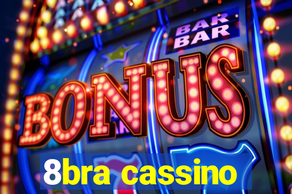 8bra cassino